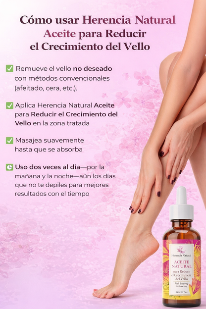 Herencia Natural - Aceite Natural para Reducir el Crecimiento del Vello