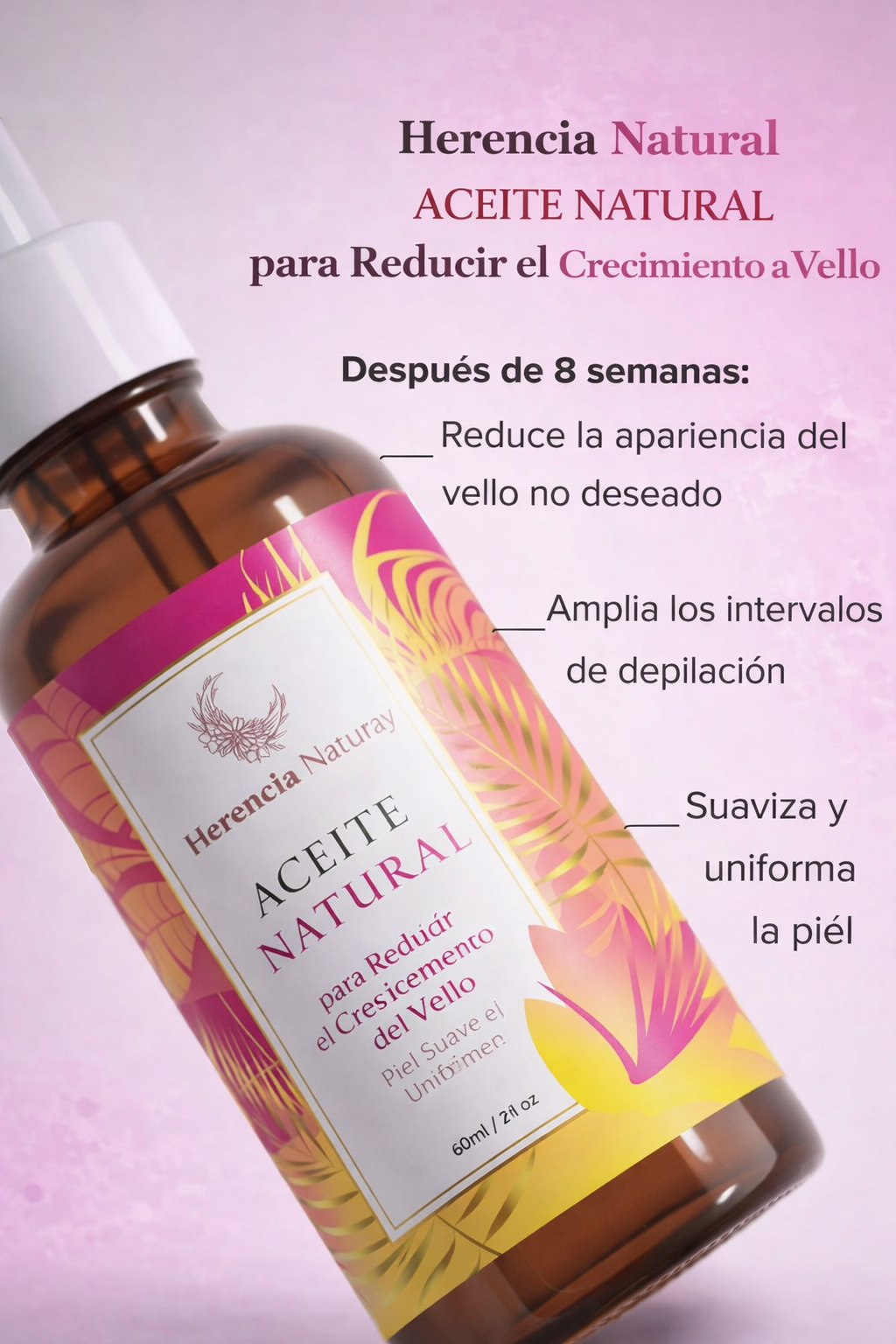 Herencia Natural - Aceite Natural para Reducir el Crecimiento del Vello